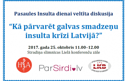Diskusija “Kā pārvarēt galvas smadzeņu insulta krīzi Latvijā?”